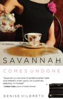 Savannah Comes Undone - Denise Hildreth Jones - cover