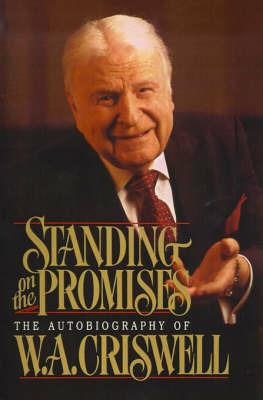 Standing on the Promises - W.A. Criswell - cover