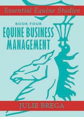 Essential Equine Studies Book 4 - Julie Brega - cover