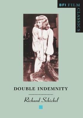 Double Indemnity - Richard Schickel - cover