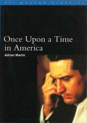 Once Upon a Time in America - Adrian Martin - cover