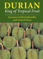 Durian: King of Tropical Fruit