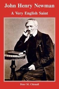 John Henry Newman: A Very English Saint - Peter Chisnall - cover