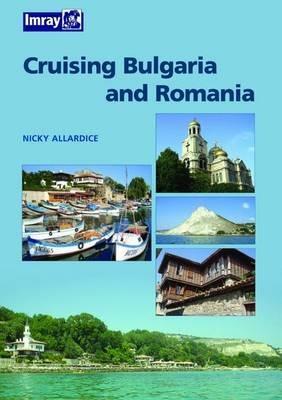 Bulgaria and Romania Cruising Guide - Nic Cameron - cover