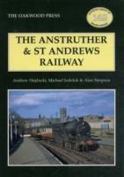 The Anstruther and St. Andrews Railway - Andrew Hajducki,Michael Jodeluk,Alan Simpson - cover
