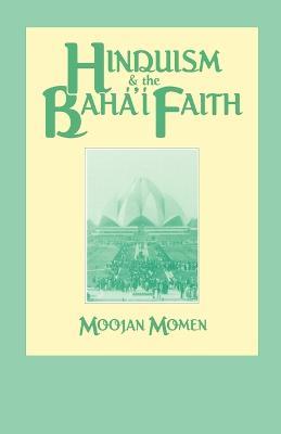 Hinduism and the Baha'i Faith - Moojan Momen - cover