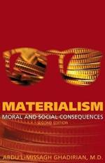 Materialism: Moral and Social Consequences