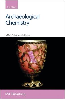Archaeological Chemistry - A Mark Pollard,Carl Heron - cover