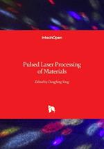 Pulsed Laser Processing of Materials