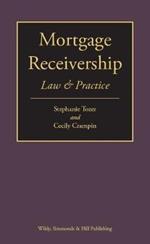 Mortgage Receivership: Law and Practice
