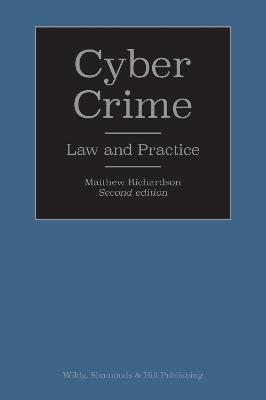 Cyber Crime: Law and Practice - Matthew Richardson - cover
