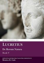 Lucretius: De Rerum Natura V