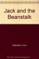 Jack and the Beanstalk - Colin Wakefield,Kate Edgar - cover