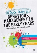 A Quick Guide to Behaviour Management in the Early Years