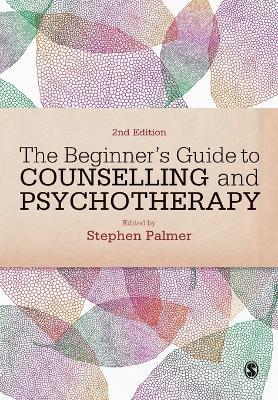 The Beginner's Guide to Counselling & Psychotherapy - cover