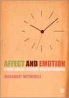 Affect and Emotion: A New Social Science Understanding