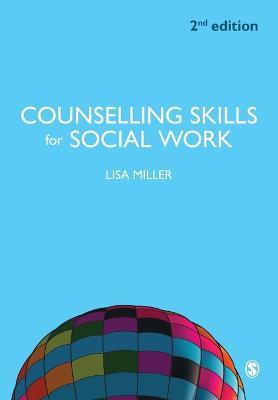 Counselling Skills for Social Work - Lisa Miller - cover