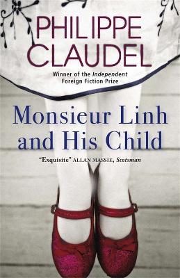 Monsieur Linh and His Child - Philippe Claudel - cover