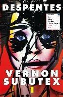 Vernon Subutex One: the International Booker-shortlisted cult novel - Virginie Despentes - cover