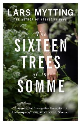 The Sixteen Trees of the Somme - Lars Mytting - cover