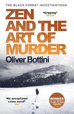 Zen and the Art of Murder: A Black Forest Investigation I - Oliver Bottini - cover