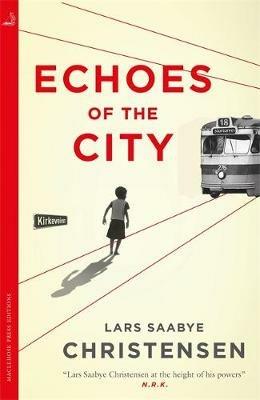 Echoes of the City - Lars Saabye Christensen - cover