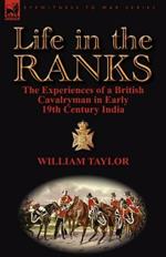 Life in the Ranks: The Experiences of a British Cavalryman in Early 19th Century India