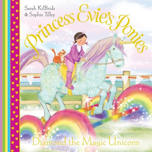 Princess Evie's Ponies: Diamond the Magic Unicorn - Sarah KilBride,Sophie Tilley - ebook