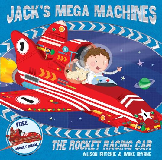 Jack's Mega Machines: The Rocket Racing Car - Alison Ritchie,Mike Byrne - ebook