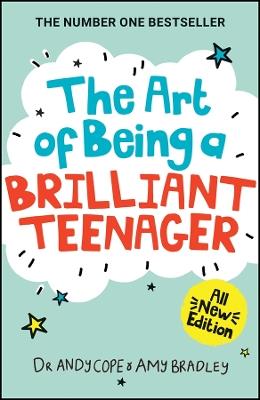 The Art of Being A Brilliant Teenager - Andy Cope,Amy Bradley - cover