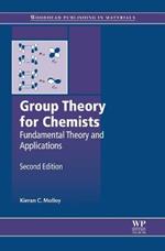 Group Theory for Chemists: Fundamental Theory and Applications