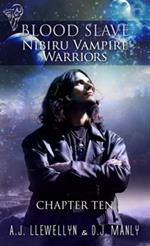 Nibiru Vampire Warriors - Chapter Ten