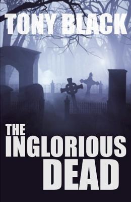 Inglorious Dead (A Doug Michie Novel Book 2) - Tony Black - cover