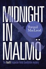 Midnight in Malmo: The Fourth Inspector Anita Sundstrom Mystery