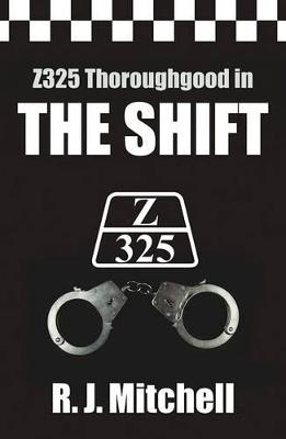 Shift (Z325 Thoroughgood Thrillers) - R. J. Mitchell - cover