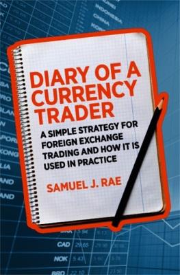 Diary of a Currency Trader - Samuel J. Rae - cover