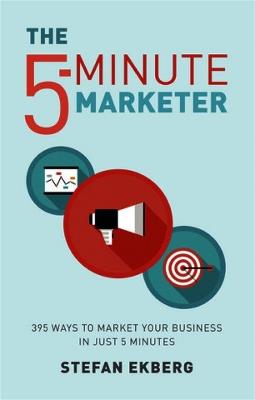 The 5-Minute Marketer - Stefan Ekberg - cover