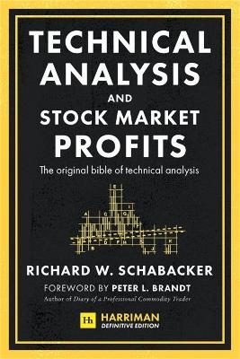 Technical Analysis and Stock Market Profits (Harriman Definitive Edition) - Richard Schabacker - cover