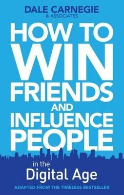 How to Win Friends and Influence People in the Digital Age - Dale Carnegie Training - cover