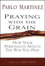 Praying with the Grain