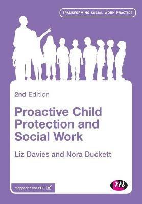 Proactive Child Protection and Social Work - Liz Davies,Nora Duckett - cover