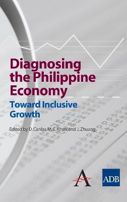 Diagnosing the Philippine Economy: Toward Inclusive Growth - cover