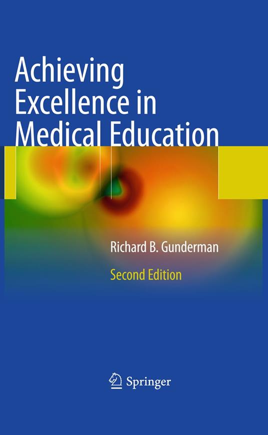 Achieving Excellence in Medical Education