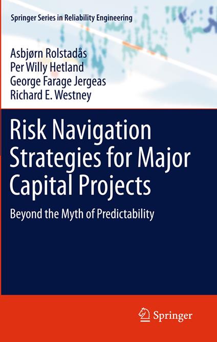 Risk Navigation Strategies for Major Capital Projects