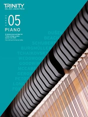 Trinity College London Piano Exam Pieces Plus Exercises From 2021: Grade 5: 12 pieces plus exercises for Trinity College London exams 2021-2023 - Trinity College London - cover