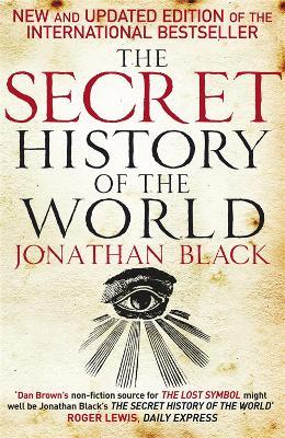 The Secret History of the World - Jonathan Black,Quercus - cover