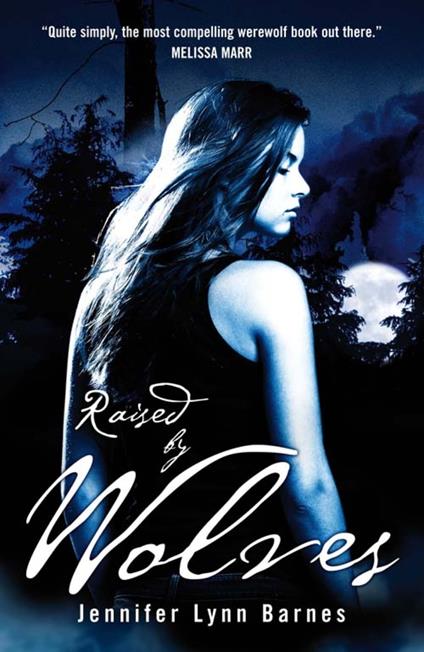 Raised by Wolves - Jennifer Lynn Barnes - ebook