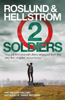 Two Soldiers: Ewert Grens 5 - Anders Roslund,Boerge Hellstroem - cover