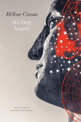 We Defy Augury - Helene Cixous - cover