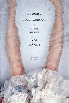 Postcard from London: And Other Stories - Ivan Mandy - cover